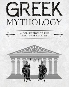 Greek Mythology: A Collection of the Best Greek Myths For Sale