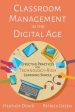 Classroom Management in the Digital Age: Effective Practices for Technology-Rich Learning Spaces For Discount