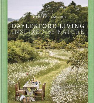 Daylesford Living: Inspired by Nature: Organic Lifestyle in the Cotswolds Online now