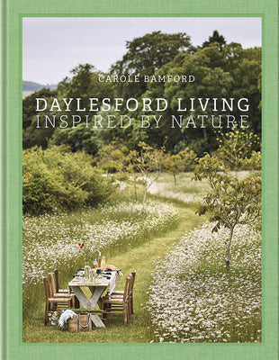 Daylesford Living: Inspired by Nature: Organic Lifestyle in the Cotswolds Online now