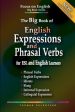 Big Book of English Expressions and Phrasal Verbs for ESL and English Learners; Phrasal Verbs, English Expressions, Idioms, Slang, Informal and Co, The For Cheap