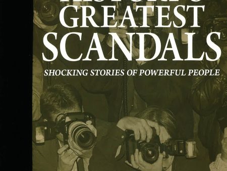 History s Greatest Scandals Online Sale