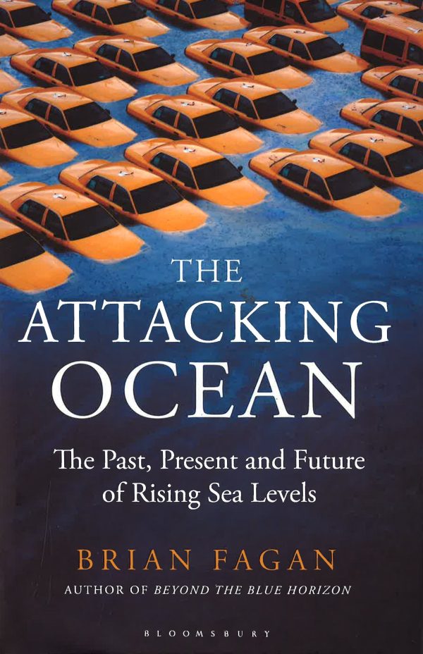 The Attacking Ocean: The Past, Present, And Future Of Rising Sea Levels Online Sale